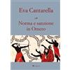 Inschibboleth Norma e sanzione in Omero. Contributo alla protostoria del diritto greco