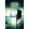 Maurizio De Giovanni. Vuoto, per i bastardi di Pizzofalcone - EINAUDI