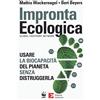Edizioni Ambiente Impronta ecologica. Usare la biocapacità del pianeta