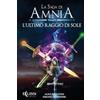 Eclissi Edizioni La Saga di Amnia - Vol.2: L'Ultimo Raggio di Sole