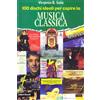 Editori Riuniti 100 dischi ideali per capire la musica classica