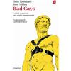 Il Saggiatore Bad gays. Crudeli e spietati: una storia omosessuale