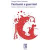 Le Lucerne Fantasmi e guerrieri. Giustizia e vendetta nell'immaginario giapponese