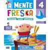 Raffaello A mente fresca. Per la scuola primaria (Vol. 4)