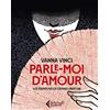 Feltrinelli Parle moi d'amour. Vite esemplari di grandi libertine