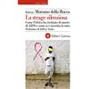 Laterza La strage silenziosa. Come l'Africa ha rischiato di morire di AIDS e come si è invertita la rotta