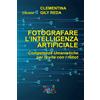 Fotografare l'intelligenza artificiale