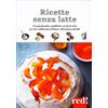 LIBRO RICETTE SENZA LATTE - CORALIE FERREIRA