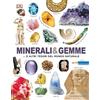 LIBRO MINERALI E GEMME E ALTRI TESORI DEL MONDO NATURALE