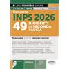 Edizioni Simone Concorso INPS 2026. 49 dirigenti di seconda fascia. Manuale per la preparazione. Con espansioni di approfondimento. Con software
