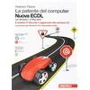 Zanichelli La patente del computer. Nuova ECDL. Versione per Windows 10 e Office 2016. Syllabus 6.0. Con Contenuto digitale (fornito elettronicamente)