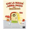 Ape Junior Che la magia abbia inizio. Attenzione Elfo in arrivo!
