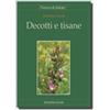 Tecniche Nuove DECOTTI E TISANE