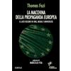 Guerini E Associati La macchina della propaganda europea. Il lato oscuro di ONG, media e università