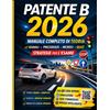 Libro Patente B 2026: Libro Scuola Guida Con Spiegazioni Chiare, Schemi a Colori