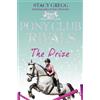 Stacy Gregg The Prize (Tascabile) Pony Club Rivals