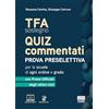 Maggioli Editore TFA sostegno Quiz commentati - Prova preselettiva per le scuole di ogni ordine e grado