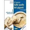 MONDADORI BRUNO EDIZIONI SCOLASTICHE Il nuovo sulle spalle dei giganti. Per le Scuole superiori. Con espansione online. Dalle prime civiltà all'età di Cesare (Vol. 1)