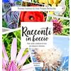 Scorpione Racconti in boccio. Fiori, ricette e tradizioni di anzi per conoscere e ritrovarsi