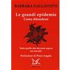 Donzelli Le grandi epidemie. Come difendersi. Tutto quello che dovreste sapere sui microbi