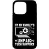 Family Tech Humor Gifts Custodia per iPhone 15 Pro Max Divertente design umoristico per famiglie non pagate