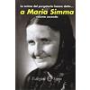 Edizioni Segno Le anime del Purgatorio hanno detto... a Maria Simma (Vol. 2)