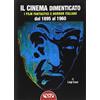 Profondo Rosso Il cinema dimenticato. I film fantastici e horror italiani dal 1895 al 1960
