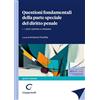 GIAPPICHELLI Questioni fondamentali della parte speciale del diritto penale. I reati contro la persona (Vol. 1)