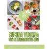 Youcanprint Cucina vegana con la friggitrice ad aria. 230 ricette per ogni occasione
