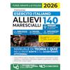 Nld Concorsi Concorso 140 allievi marescialli esercito italiano. Manuale di teoria e quiz 2026. Nuova ediz. Con espansione online
