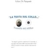 Youcanprint La testa sul collo... L'occhio sul mirino