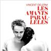 Tôt Ou Tard Les Amants Paralleles
