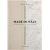 Ronca Editore Made in Italy. Un'esperienza tra moda, arte e design