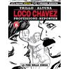 Editoriale Cosmo Loco Chavez. Professione: reporter. La fine della corsa (Vol. 8)