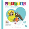 GRIBAUDO Lupetto ama la sua maestra. Amico lupo. Ediz. a colori