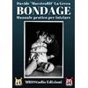YOUCANPRINT Bondage - Manuale pratico per iniziare