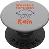 Weather Forecast Rain Funny Cloud Previsioni Meteo Pioggia Funny Cloud PopSockets PopGrip Adesivo