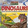 Edibimbi Alla scoperta dei dinosauri. Jurassic Kingdom. Ediz. a colori