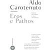 Bompiani Eros e Pathos: Margini dell'amore e della sofferenza