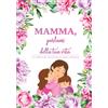 Does not apply Mamma, Parlami Della Tua Vita: Un Diario Di Ricordi Da Scrivere Insieme | Il Reg