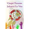 Buenos Books America, LLC I Sogni Possono Salvarvi la Vita: Come e perche i vostri sogni vi mettono in guardia da ogni pericolo: terremoti, ondate, tornado, tempeste, frane, incidenti aerei, aggressioni, attentati, furti, ecc