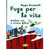 Marco Tropea Editore Fuga per la vita