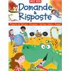 Doremì Junior Domande & risposte: Un pianeta da salvare-Domande e risposte sui dinosauri-Domande e risposte sul sistema solare-Domande e risposte sugli animali. Sono curioso.... Ediz. a colori
