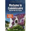 Pierre Martin Madame le Commissaire und die Villa der Frauen: Ein Pr (Tascabile)