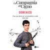 RAI LIBRI Domenico. Cosa non darei per un pianoforte a coda tutto mio. La Compagnia del Cigno