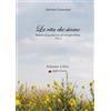 Adesso Libri LA VITA CHE SIAMO: Barlumi di un percorso di consapevolezza Vol. 2
