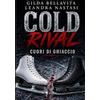 Ruby Ink Edizioni Cold Rival: Cuori di ghiaccio - Versione senza alette