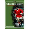 up GEORGE BEST. L'ULTIMO EROE