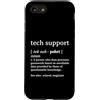 Family Tech Humor Gifts Custodia per iPhone SE (2020) / 7/8 Design divertente con supporto tecnico