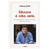 Educare è roba seria